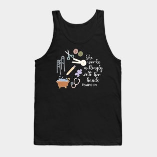 She Works Willingly With Her Hands, Proverbs Bible Verse for Occupational Therapy, Health Care Rehabilitation Tank Top